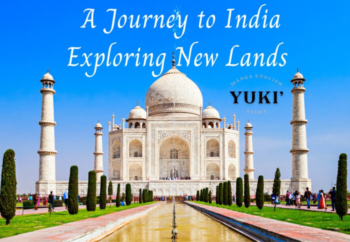 A Journey to India: Exploring New Lands